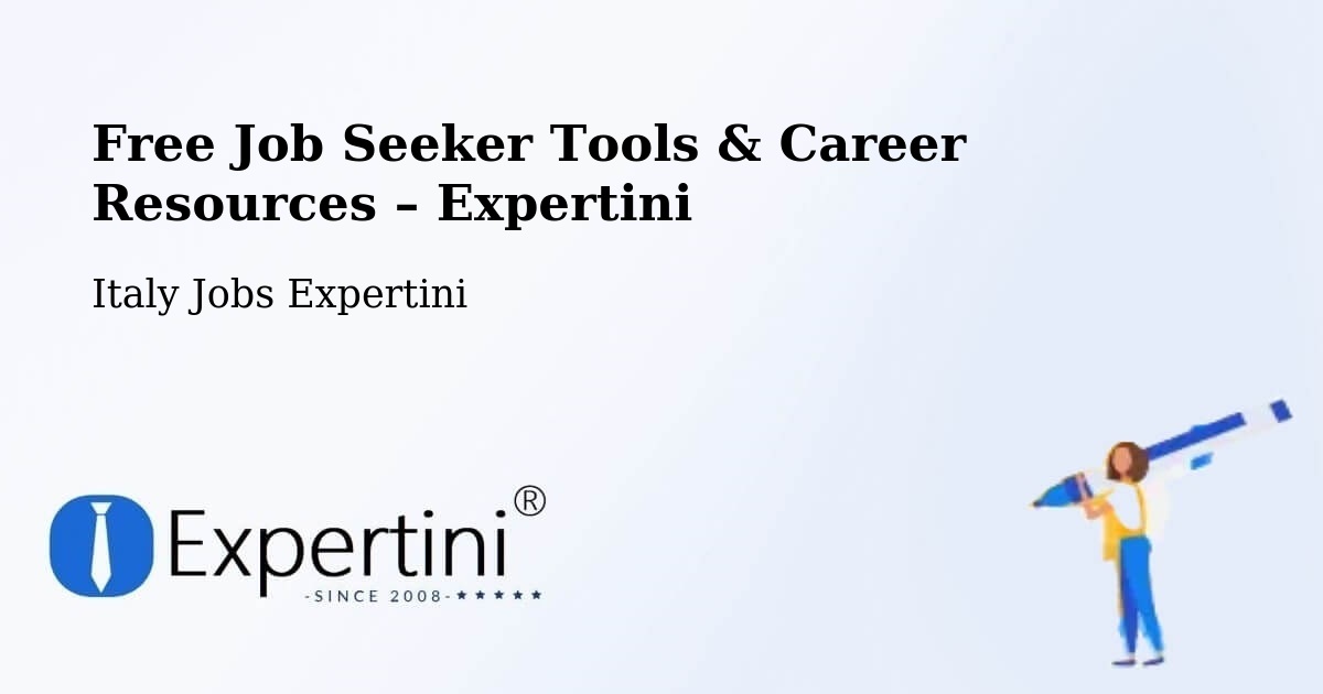 Free Job Seeker Tools & Career Resources – Fossacesia - Fossacesia, Italy Jobs Expertini