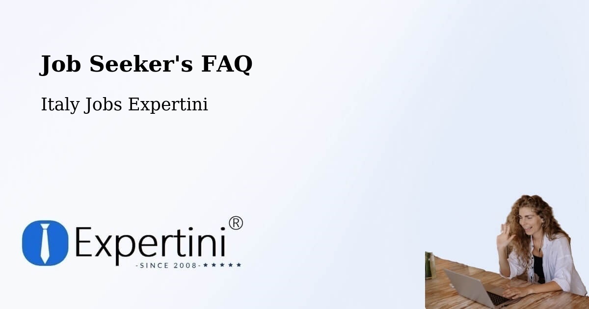 Job Seeker FAQ – Fossacesia - Italy Jobs Expertini