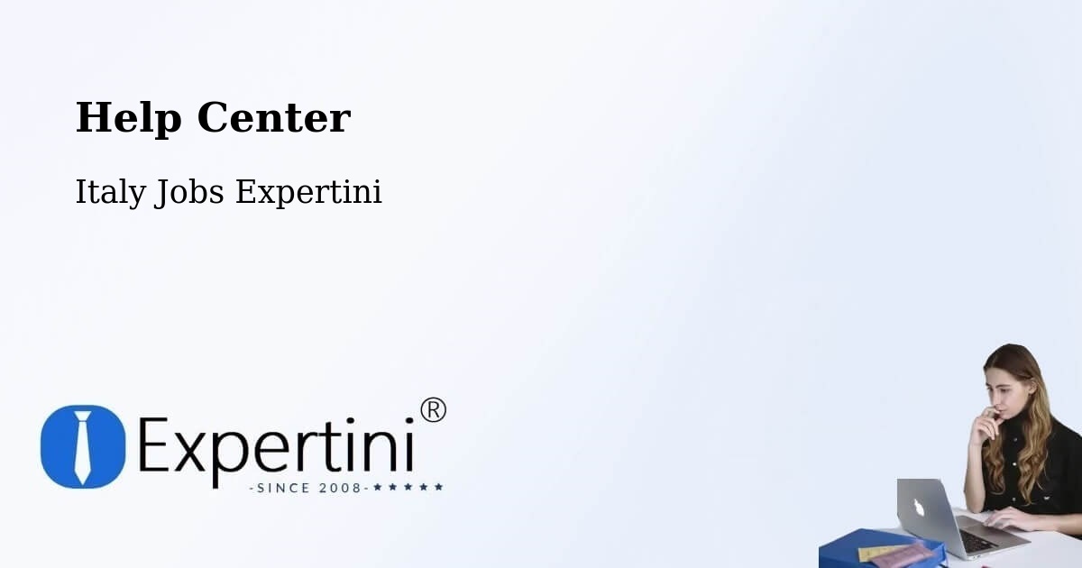 Help Center – Fossacesia - Italy Jobs Expertini
